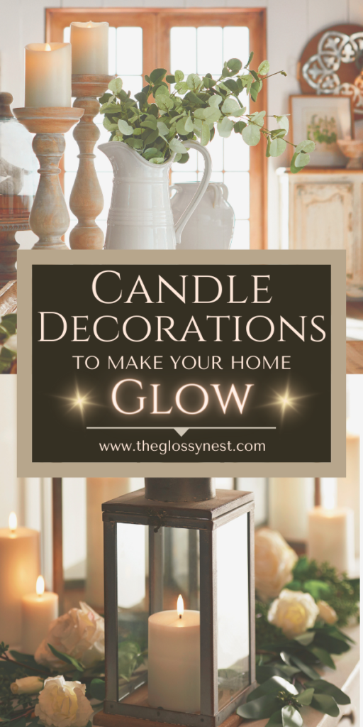 Candle decoration ideas with lanterns, greenery, flameless candles, candle holders
