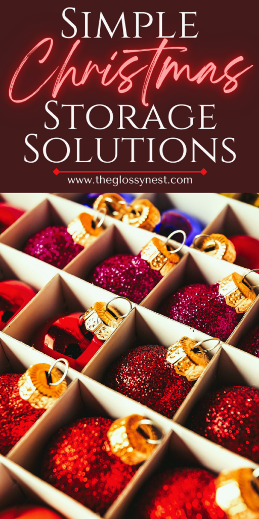 Festive Christmas ornaments organized in a grid of small box compartments. The image features the text "Simple Christmas Organization Solutions" with a website link, "www.theglossynest.com," at the bottom. The ornaments are red with gold tops.