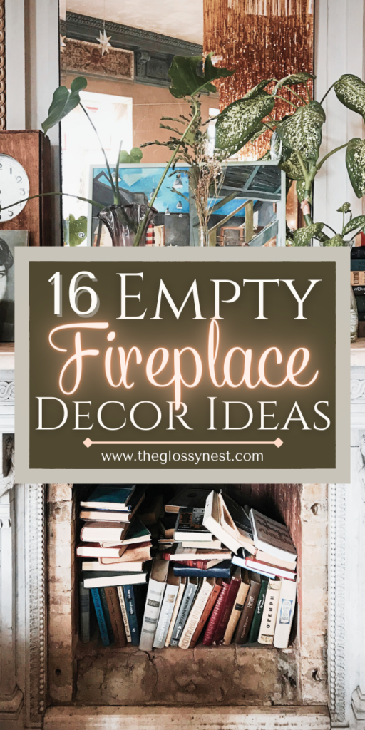 16 empty fireplace decor ideas