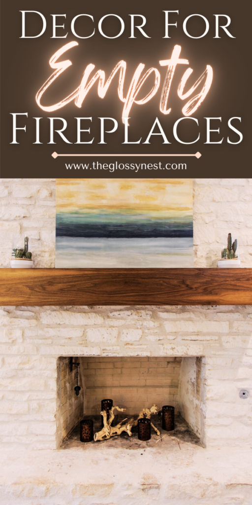 decor for empty fireplaces