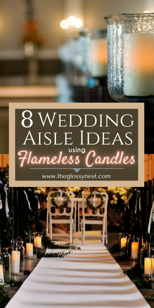 wedding aisle ideas using flameless candles